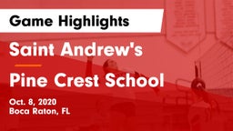 Saint Andrew's  vs Pine Crest School Game Highlights - Oct. 8, 2020