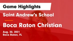 Saint Andrew's School vs Boca Raton Christian Game Highlights - Aug. 30, 2021