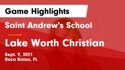 Saint Andrew's School vs Lake Worth Christian Game Highlights - Sept. 9, 2021