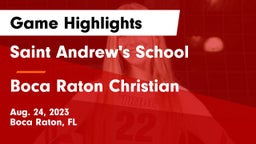 Saint Andrew's School vs Boca Raton Christian  Game Highlights - Aug. 24, 2023