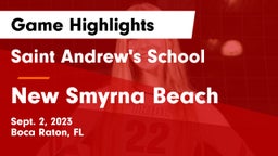 Saint Andrew's School vs New Smyrna Beach  Game Highlights - Sept. 2, 2023
