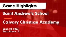 Saint Andrew's School vs Calvary Christian Academy Game Highlights - Sept. 22, 2023