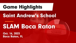 Saint Andrew's School vs SLAM Boca Raton Game Highlights - Oct. 16, 2023
