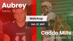 Matchup: Aubrey  vs. Caddo Mills  2017