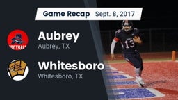 Recap: Aubrey  vs. Whitesboro  2017
