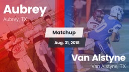 Matchup: Aubrey  vs. Van Alstyne  2018