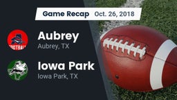 Recap: Aubrey  vs. Iowa Park  2018