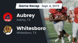 Recap: Aubrey  vs. Whitesboro  2019