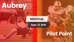 Matchup: Aubrey  vs. Pilot Point  2019