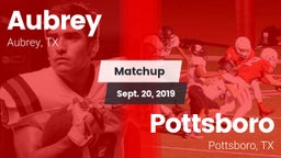 Matchup: Aubrey  vs. Pottsboro  2019