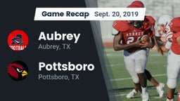 Recap: Aubrey  vs. Pottsboro  2019