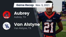 Recap: Aubrey  vs. Van Alstyne  2021