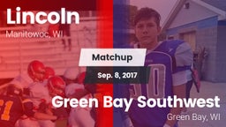 Matchup: Lincoln  vs. Green Bay Southwest  2017