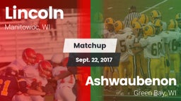 Matchup: Lincoln  vs. Ashwaubenon  2017