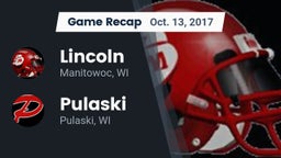 Recap: Lincoln  vs. Pulaski  2017