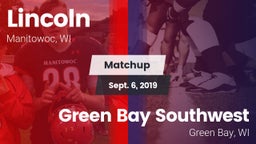 Matchup: Lincoln  vs. Green Bay Southwest  2019