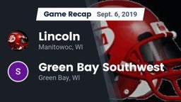 Recap: Lincoln  vs. Green Bay Southwest  2019
