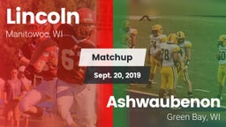 Matchup: Lincoln  vs. Ashwaubenon  2019