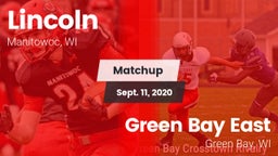Matchup: Lincoln  vs. Green Bay East  2020