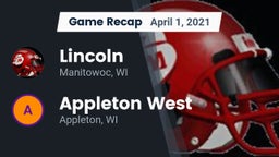 Recap: Lincoln  vs. Appleton West  2021