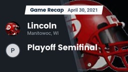 Recap: Lincoln  vs. Playoff Semifinal 2021