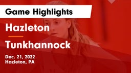 Hazleton  vs Tunkhannock  Game Highlights - Dec. 21, 2022