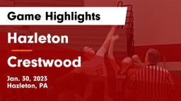 Hazleton  vs Crestwood  Game Highlights - Jan. 30, 2023