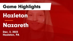 Hazleton  vs Nazareth  Game Highlights - Dec. 2, 2023