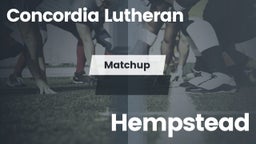 Matchup: Concordia Lutheran vs. Hempstead 2016