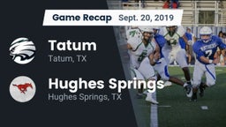 Recap: Tatum  vs. Hughes Springs  2019