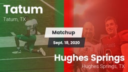 Matchup: Tatum  vs. Hughes Springs  2020