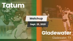 Matchup: Tatum  vs. Gladewater  2020