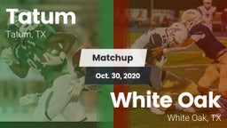 Matchup: Tatum  vs. White Oak  2020