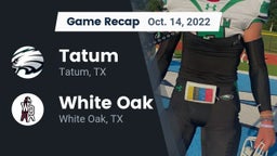 Recap: Tatum  vs. White Oak  2022