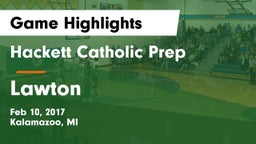 Hackett Catholic Prep vs Lawton Game Highlights - Feb 10, 2017