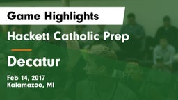 Hackett Catholic Prep vs Decatur Game Highlights - Feb 14, 2017