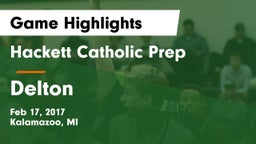 Hackett Catholic Prep vs Delton Game Highlights - Feb 17, 2017