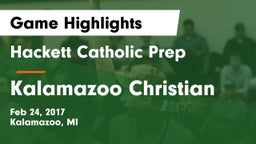 Hackett Catholic Prep vs Kalamazoo Christian  Game Highlights - Feb 24, 2017