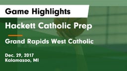 Hackett Catholic Prep vs Grand Rapids West Catholic Game Highlights - Dec. 29, 2017