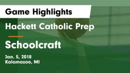 Hackett Catholic Prep vs Schoolcraft Game Highlights - Jan. 5, 2018