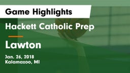 Hackett Catholic Prep vs Lawton  Game Highlights - Jan. 26, 2018
