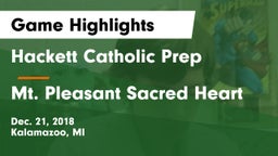 Hackett Catholic Prep vs Mt. Pleasant Sacred Heart Game Highlights - Dec. 21, 2018