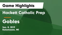 Hackett Catholic Prep vs Gobles  Game Highlights - Jan. 8, 2019