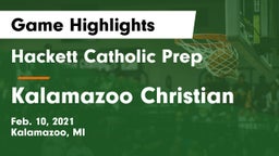 Hackett Catholic Prep vs Kalamazoo Christian  Game Highlights - Feb. 10, 2021