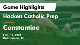 Hackett Catholic Prep vs Constantine  Game Highlights - Feb. 17, 2021