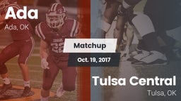 Matchup: Ada  vs. Tulsa Central  2017