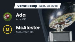 Recap: Ada  vs. McAlester  2018