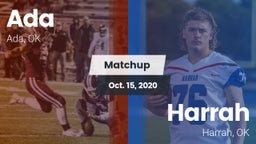 Matchup: Ada  vs. Harrah  2020