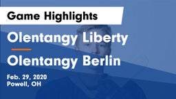 Olentangy Liberty  vs Olentangy Berlin  Game Highlights - Feb. 29, 2020