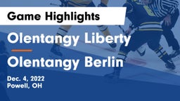 Olentangy Liberty  vs Olentangy Berlin  Game Highlights - Dec. 4, 2022